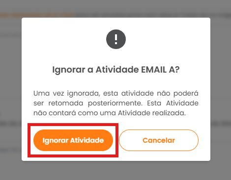 Pop-up de confirmação para ignorar a atividade