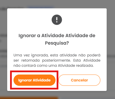 Pop-up de confirmação para ignorar a atividade
